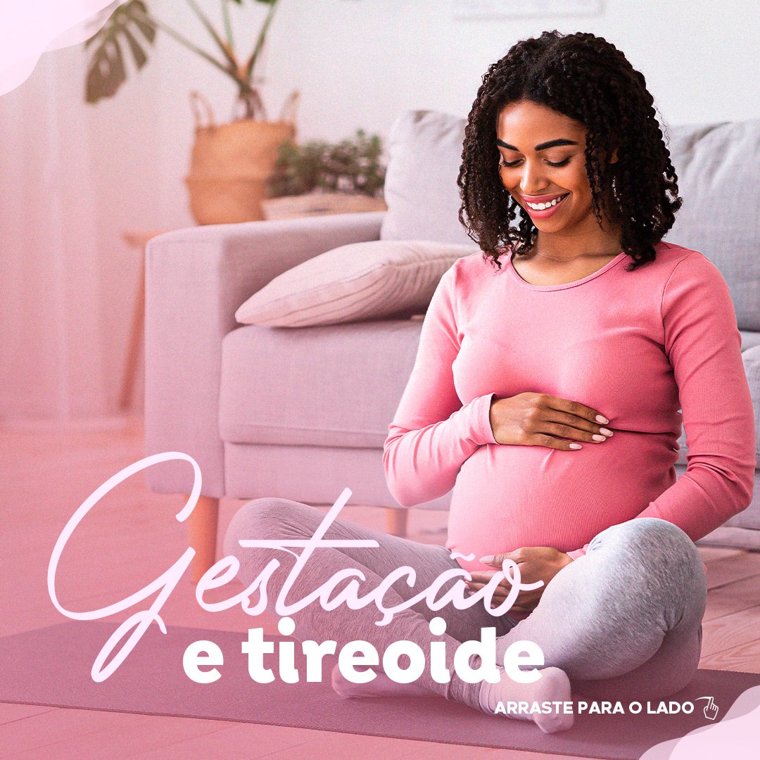 Leia mais sobre o artigo Tireóide na Gestação