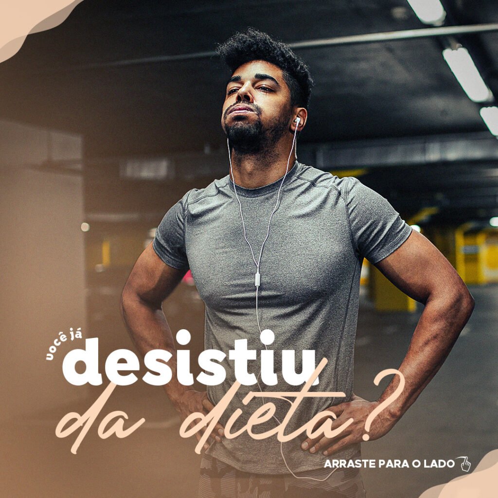 Você já desistiu da dieta?