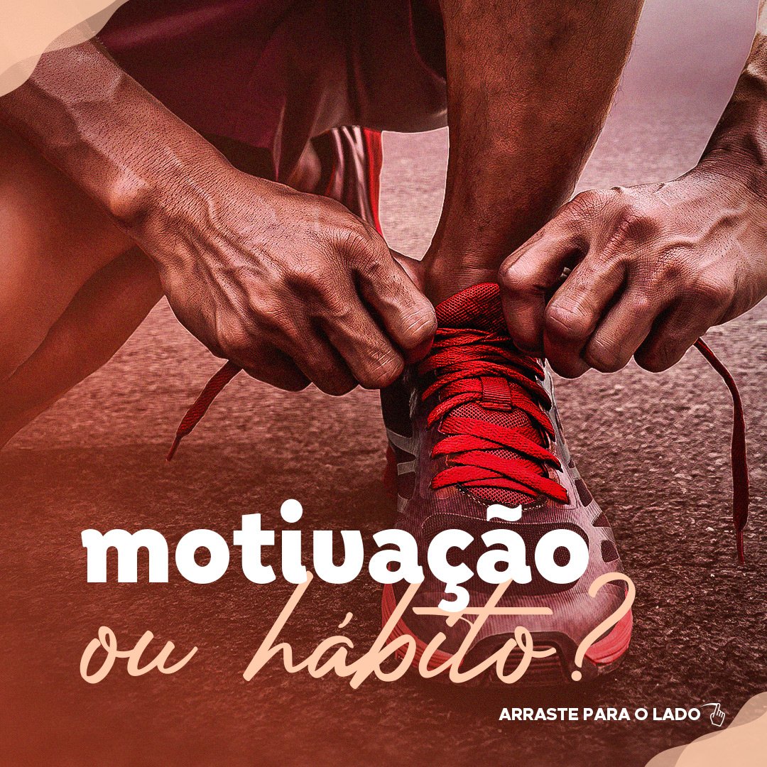 Leia mais sobre o artigo Motivação ou hábito